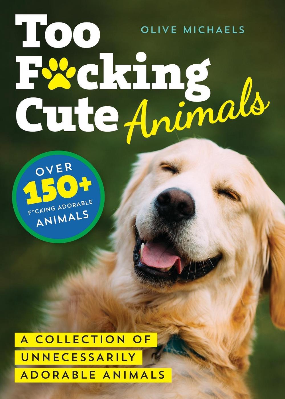 Too F*cking Cute by Olive Michaels - ISBN: 9781728260198
