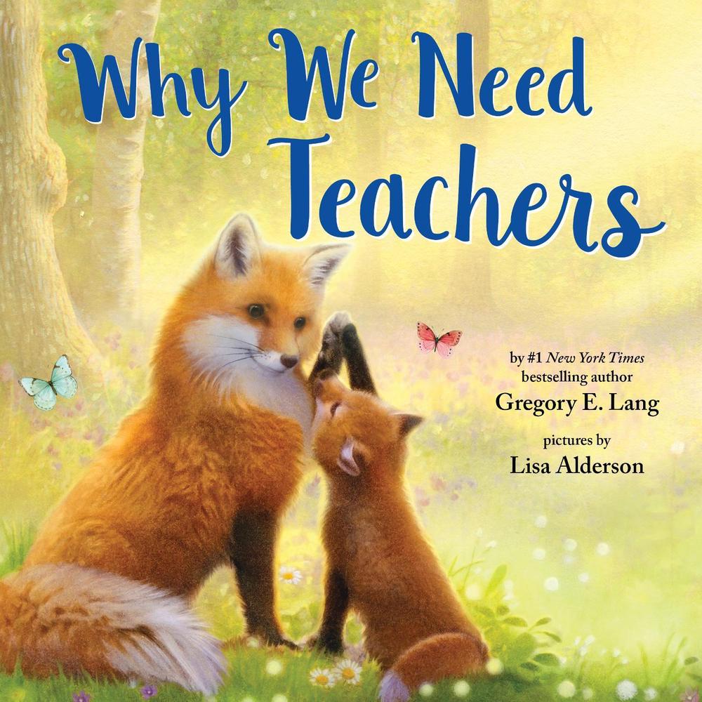 Why We Need Teachers by Lisa Alderson - ISBN: 9781728260518