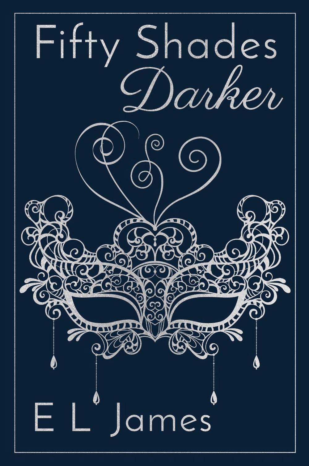 Fifty Shades Darker 10th Anniversary Edition by E.L. James - ISBN: 9781728260860