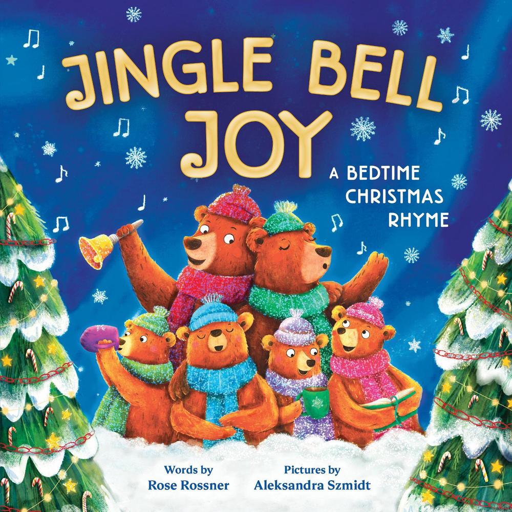 Jingle Bell Joy by Rose Rossner - ISBN: 9781728265872