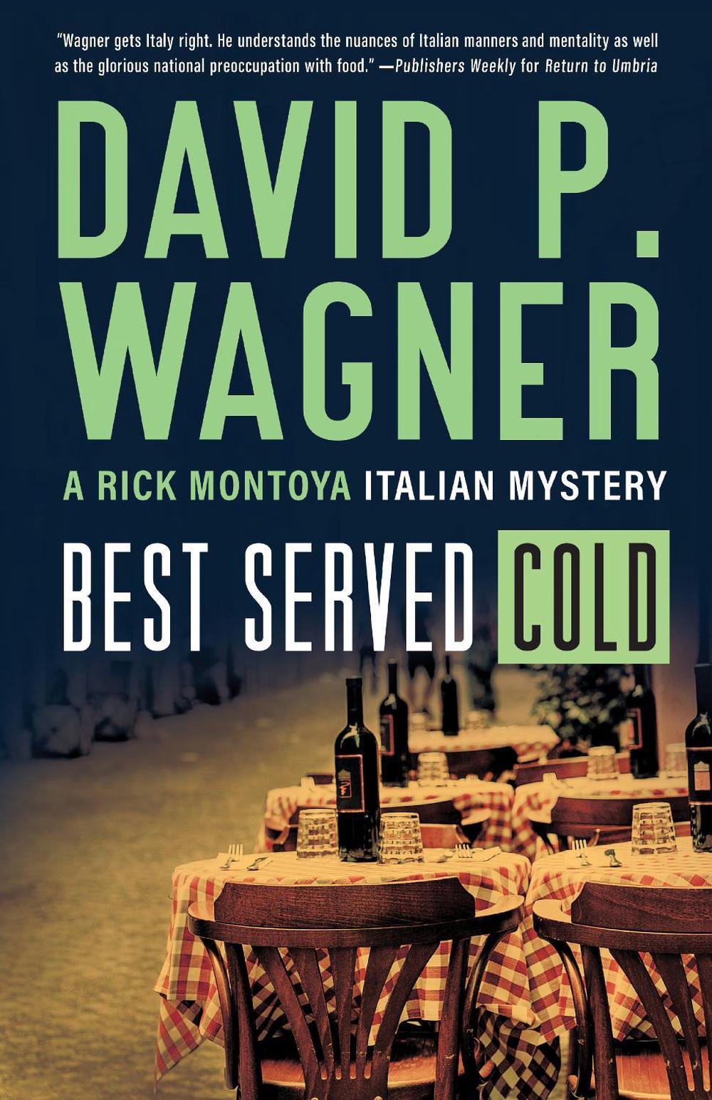 Best Served Cold by David P. Wagner - ISBN: 9781728271019