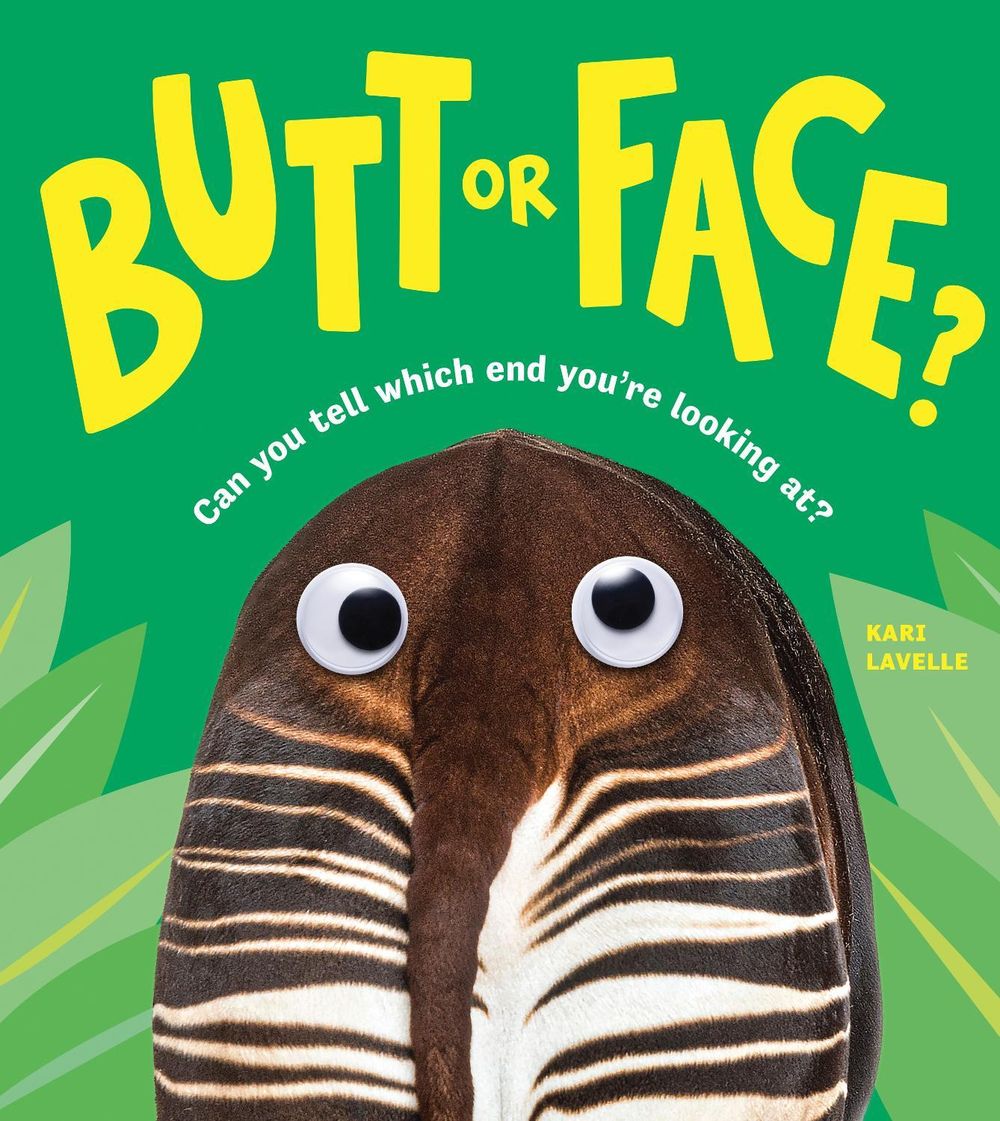 Butt or Face? Volume 1 by Kari Lavelle - ISBN: 9781728271170