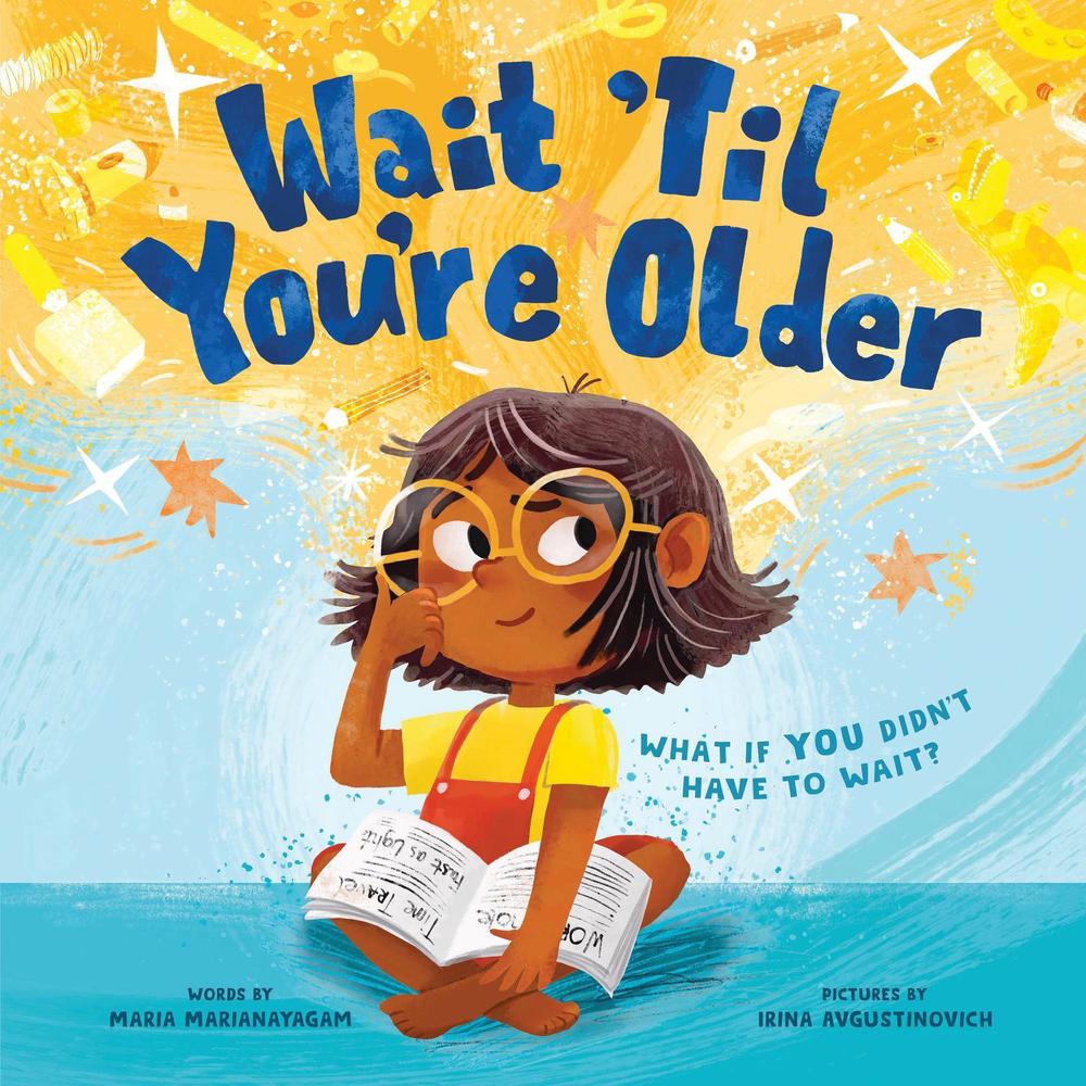 Wait 'Til You're Older by Maria Marianayagam - ISBN: 9781728271231