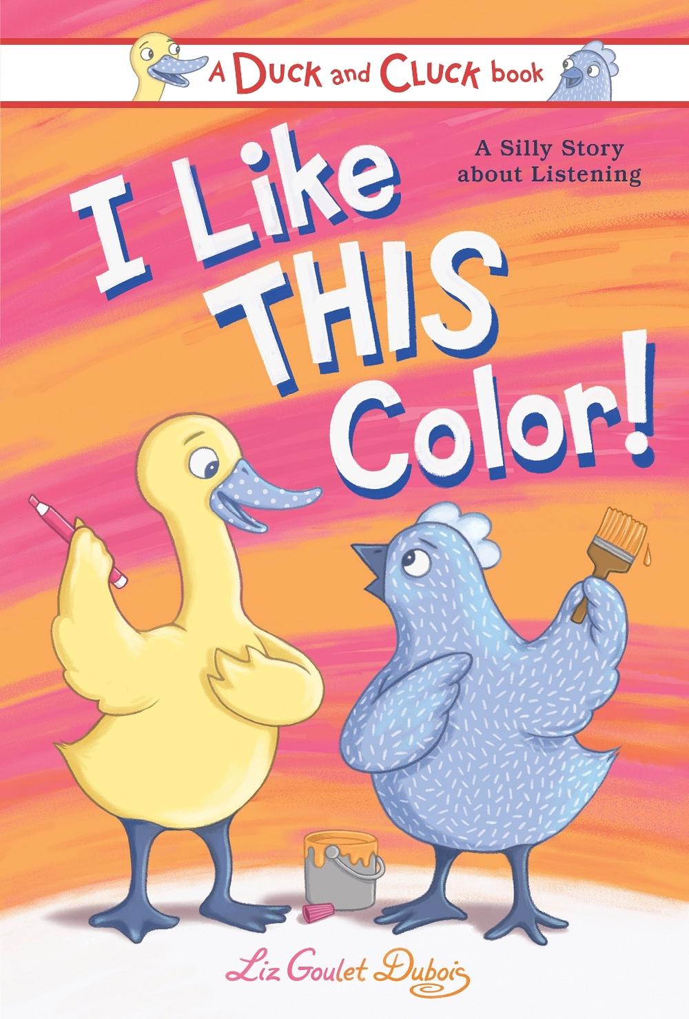 I Like This Color by Liz Goulet Dubois - ISBN: 9781728271989