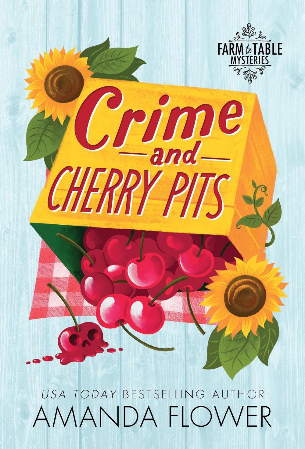 Crime and Cherry Pits by Amanda Flower - ISBN: 9781728273051