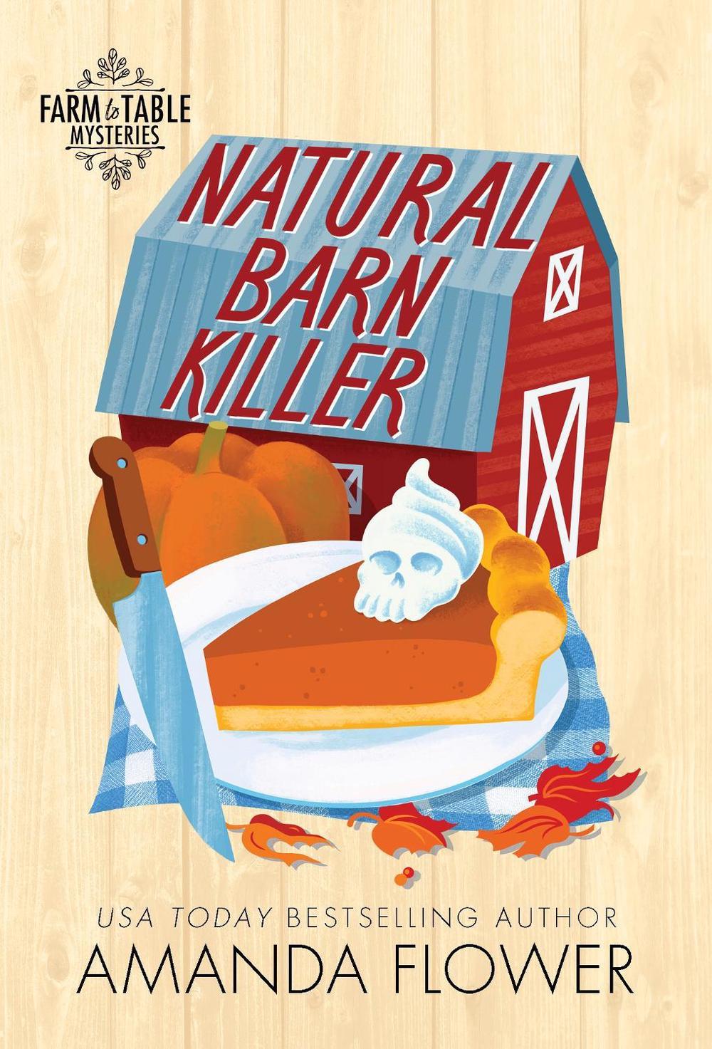 Natural Barn Killer by Amanda Flower - ISBN: 9781728273082