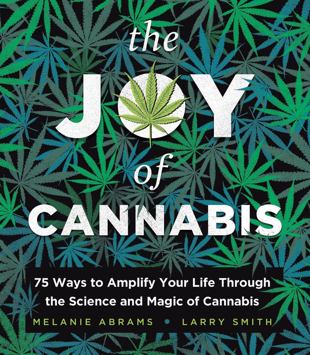 The Joy of Cannabis by Melanie Abrams - ISBN: 9781728273181