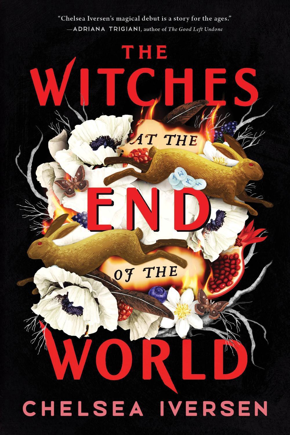The Witches at the End of the World by Chelsea Iversen - ISBN: 9781728275789