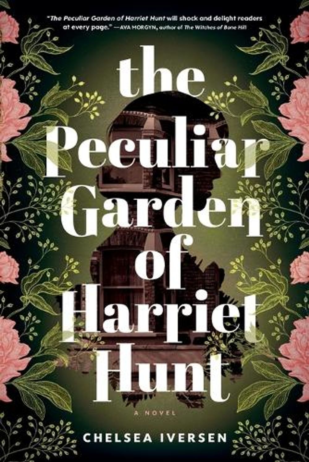 The Peculiar Garden of Harriet Hunt by Chelsea Iversen - ISBN: 9781728275819