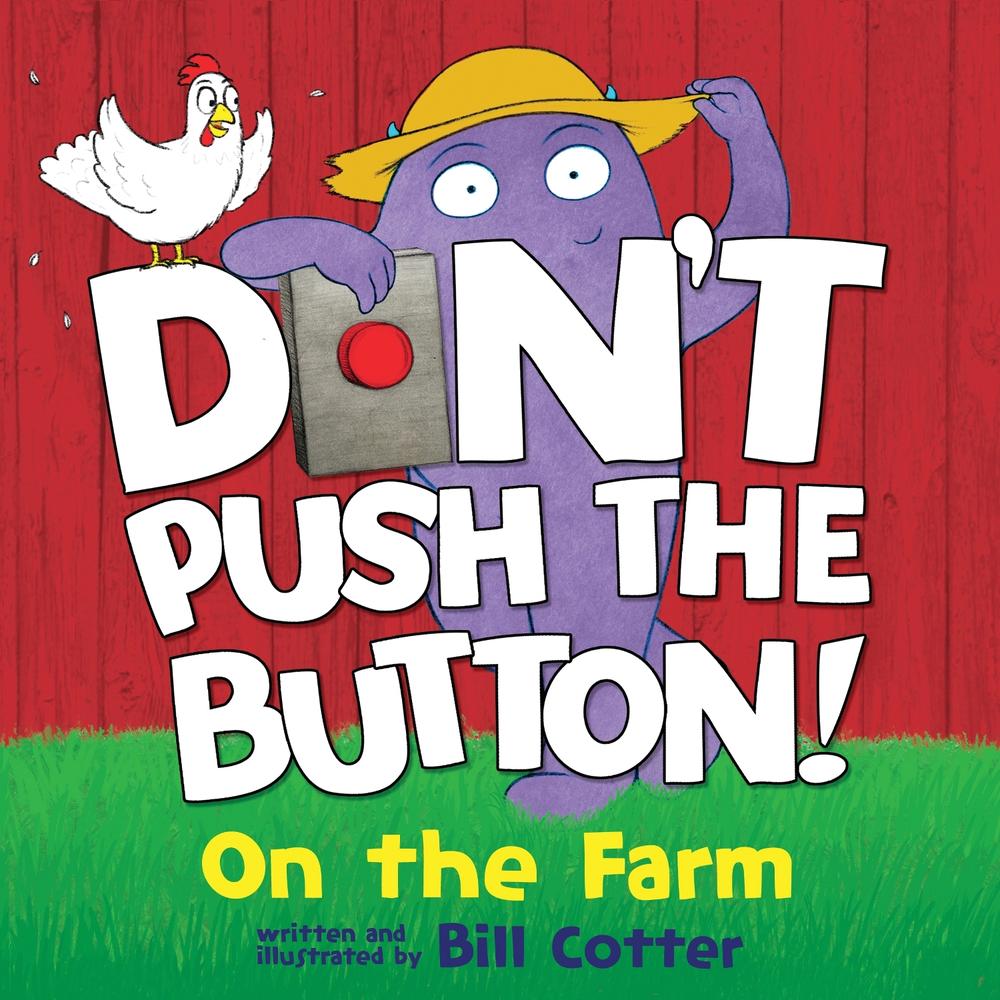 Don't Push the Button by Bill Cotter - ISBN: 9781728277127