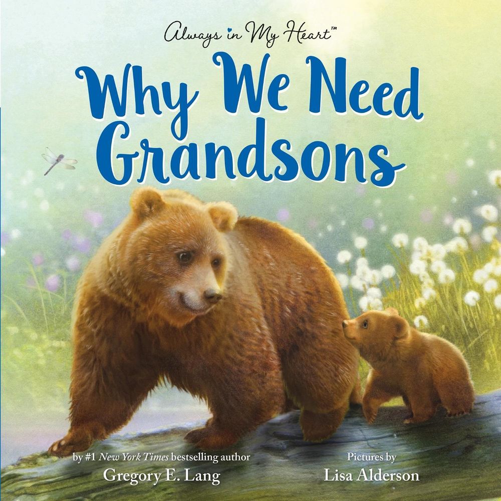 Why We Need Grandsons by Lisa Alderson - ISBN: 9781728278254