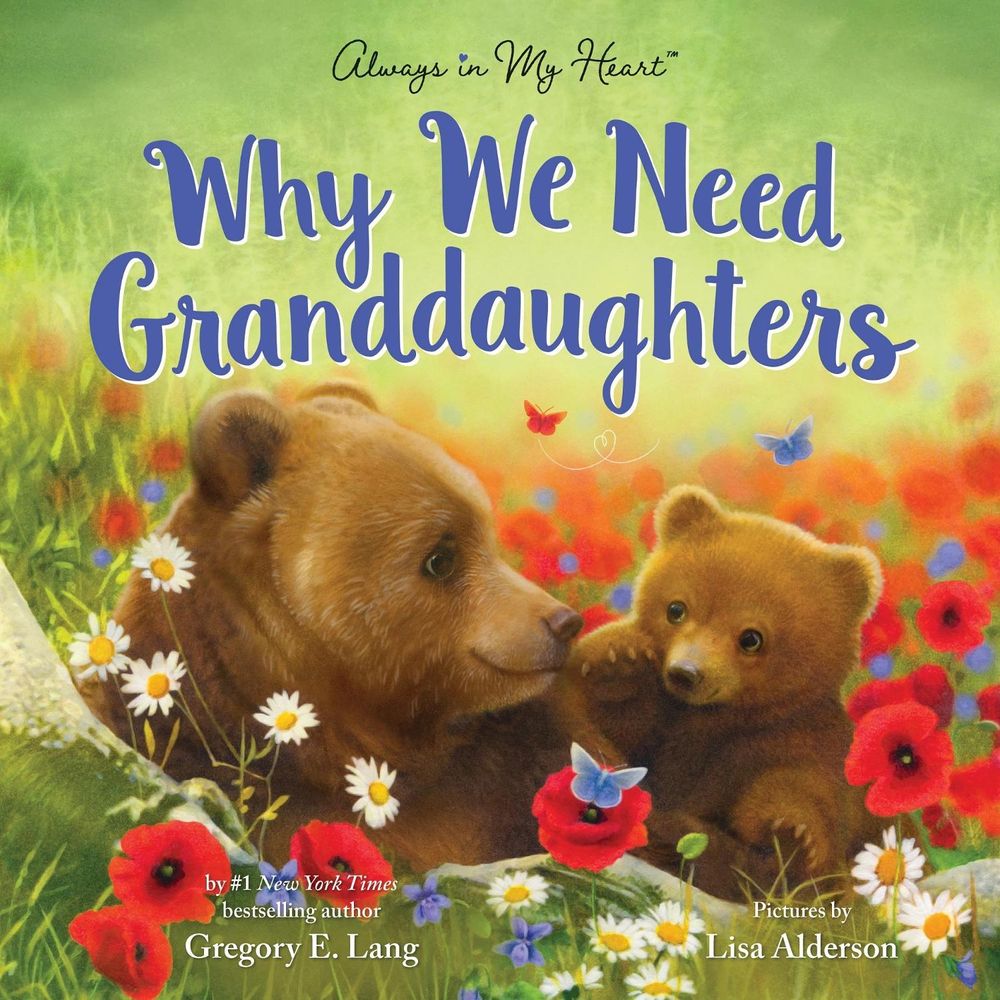 Why We Need Granddaughters by Lisa Alderson - ISBN: 9781728278285