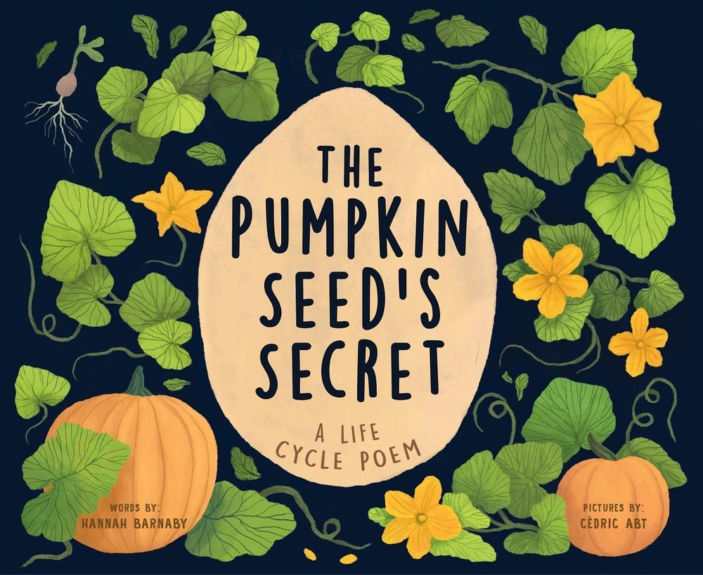The Pumpkin Seed's Secret by Hannah Barnaby - ISBN: 9781728279190