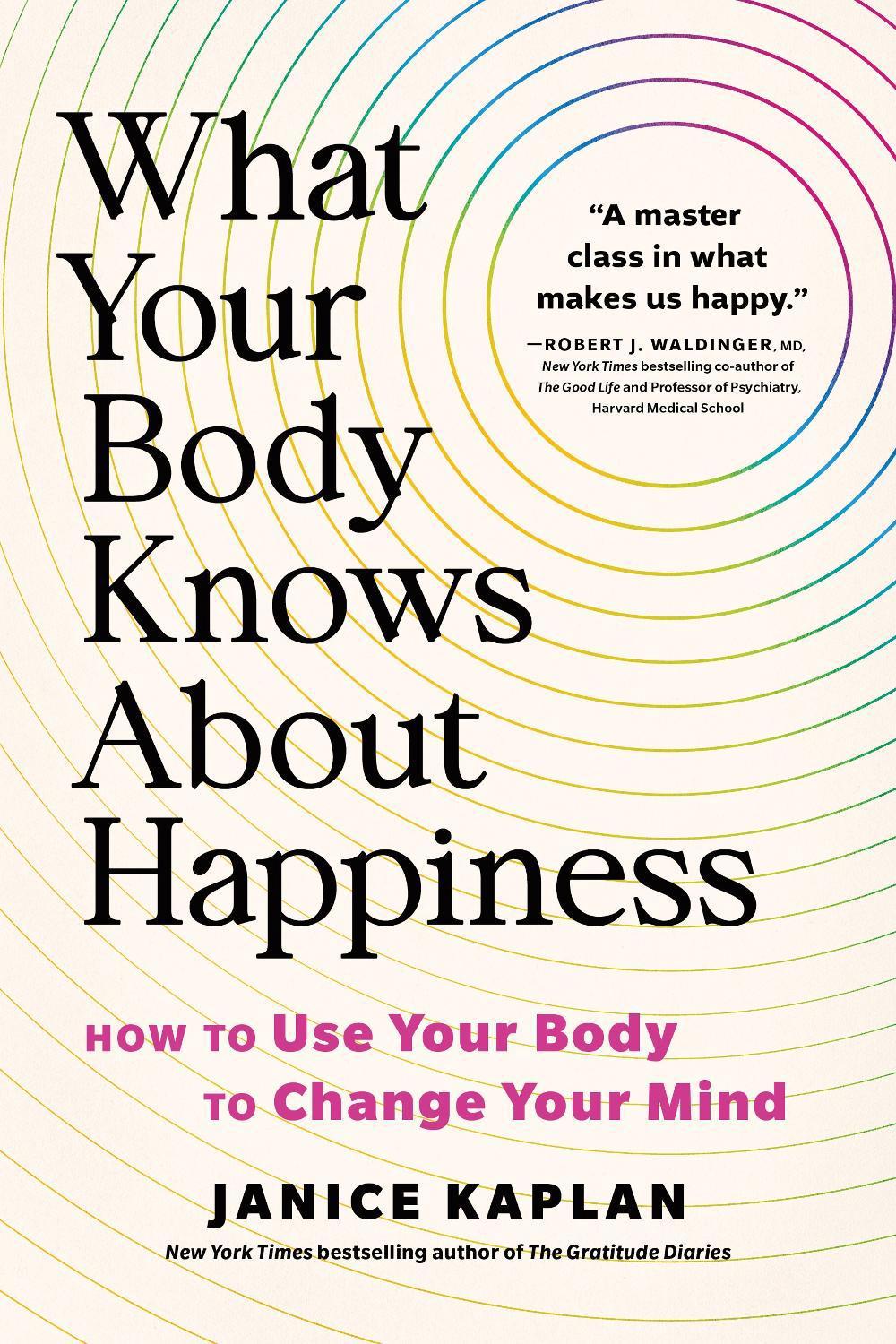 What Your Body Knows About Happiness, 9781728281315