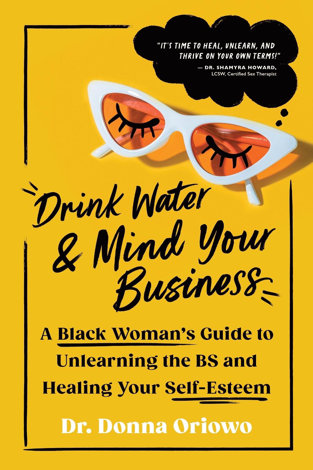Drink Water and Mind Your Business, 9781728281513