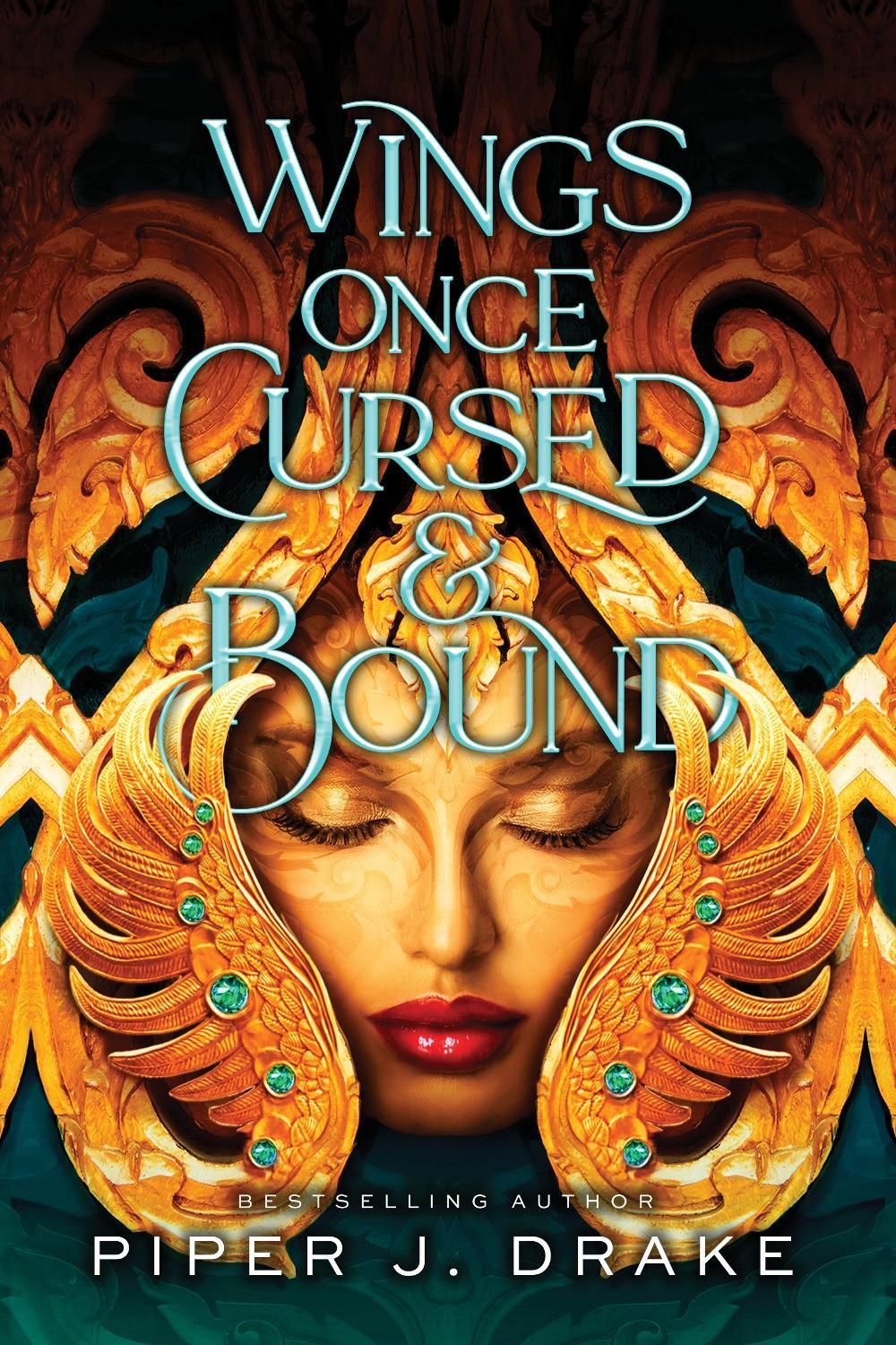 Wings Once Cursed & Bound by Piper J. Drake - ISBN: 9781728281834