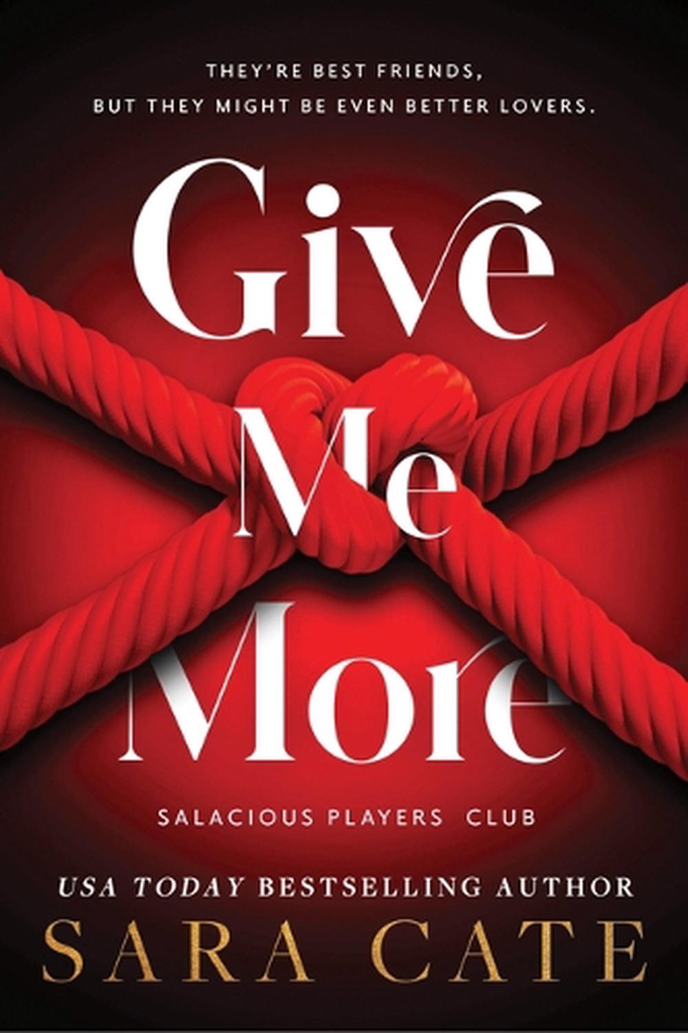 Give Me More by Sara Cate - ISBN: 9781728282152