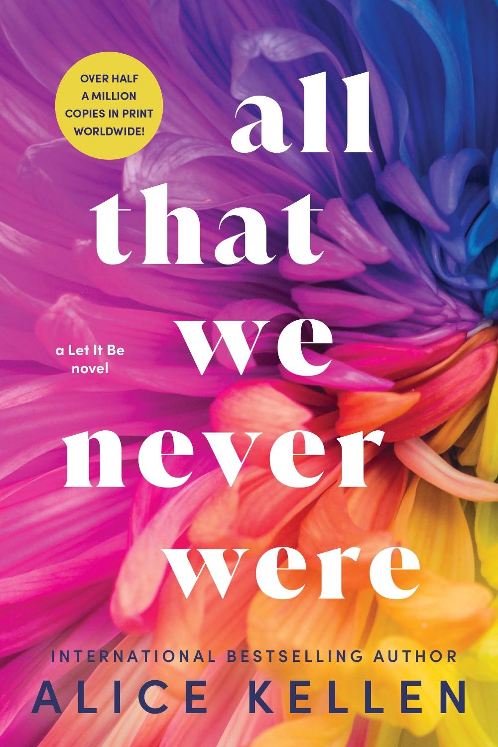 All That We Never Were by Alice Kellen - ISBN: 9781728283760