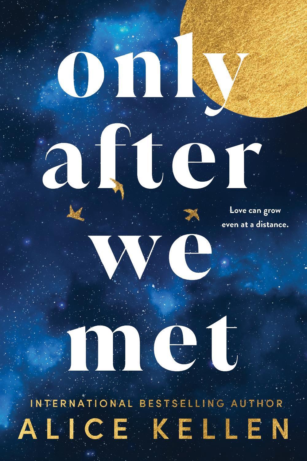 Only After We Met by Alice Kellen - ISBN: 9781728283821