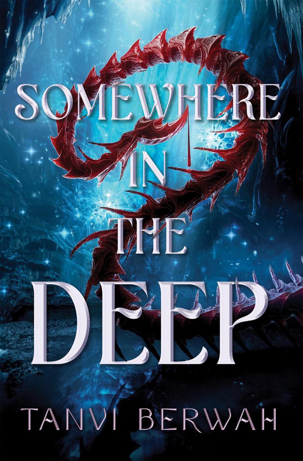 Somewhere in the Deep by Tanvi Berwah - ISBN: 9781728284101