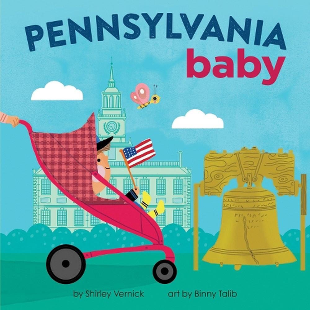 Pennsylvania Baby by Shirley Vernick - ISBN: 9781728285771