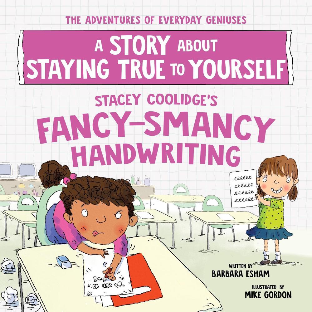 Stacey Coolidge's Fancy-Smancy Handwriting by Barbara Esham - ISBN: 9781728289403