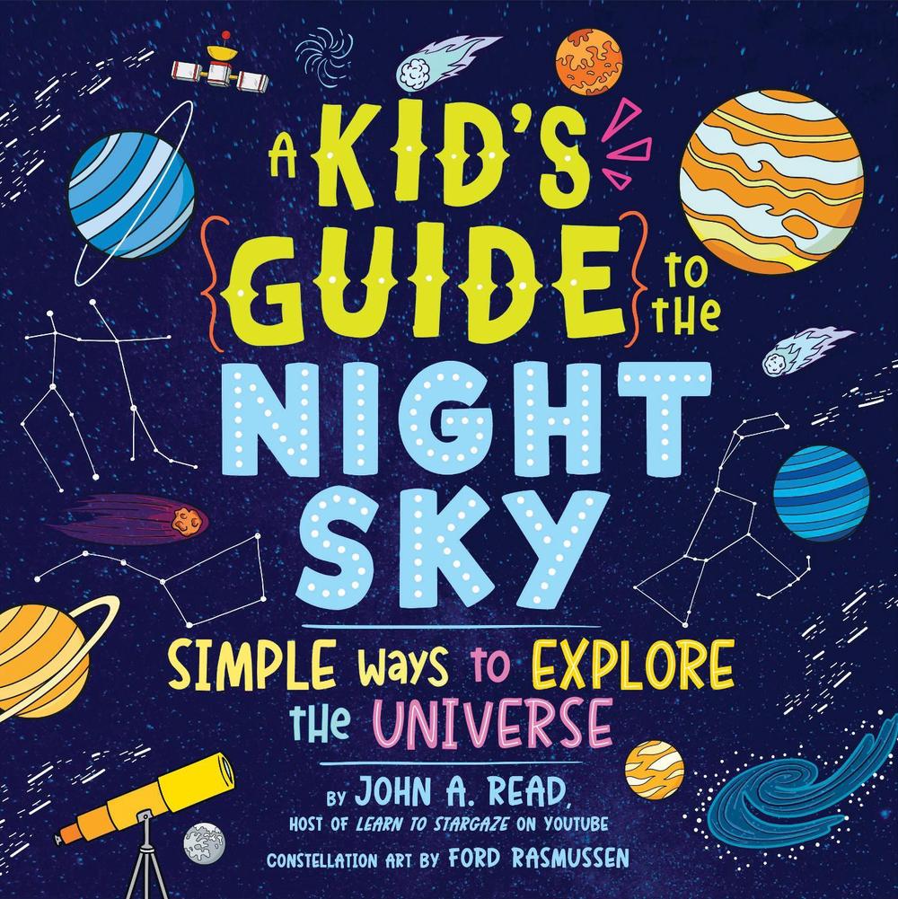A Kid's Guide to the Night Sky, 9781728292281