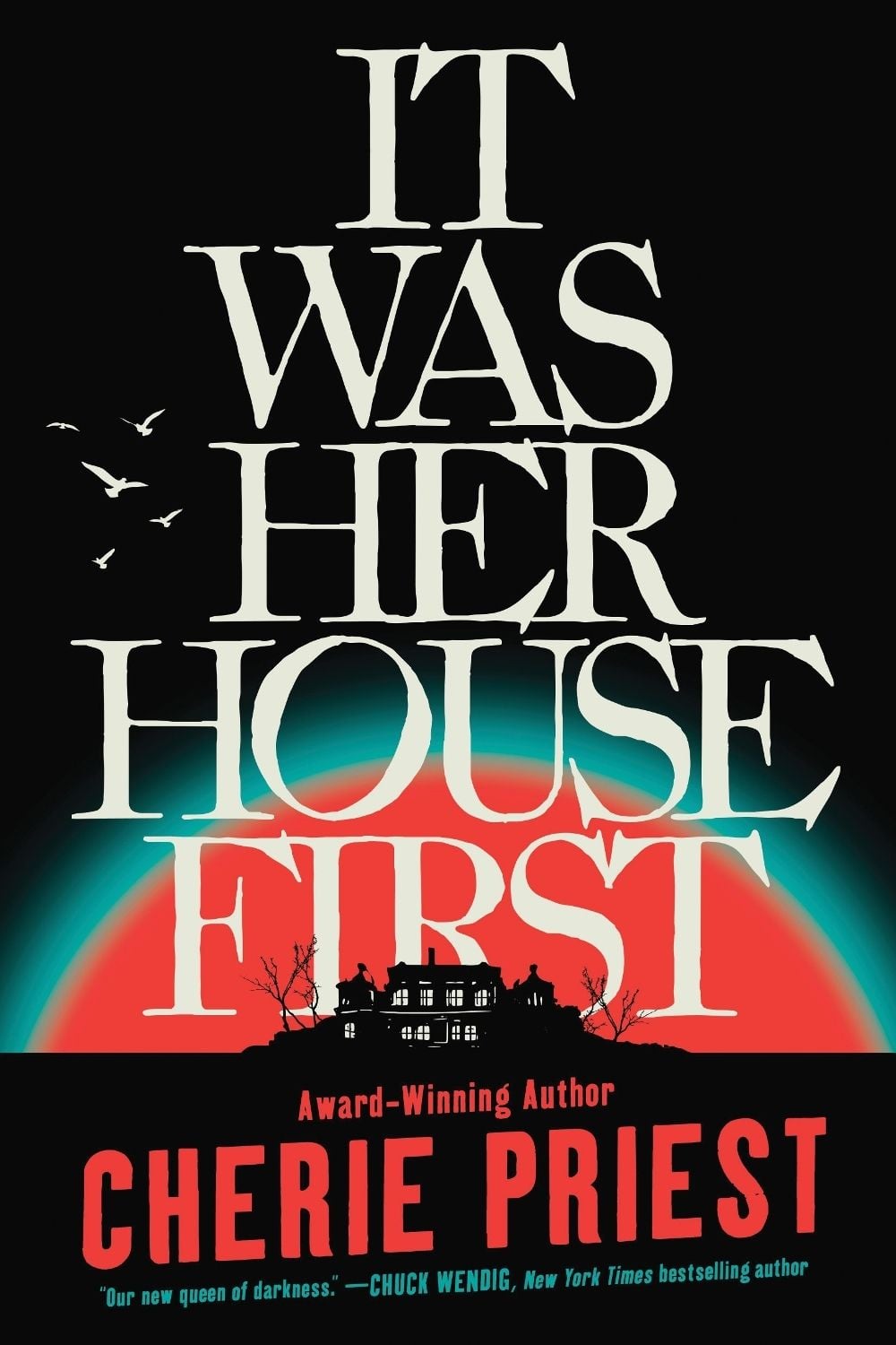 It Was Her House First by Cherie Priest - ISBN: 9781728292854