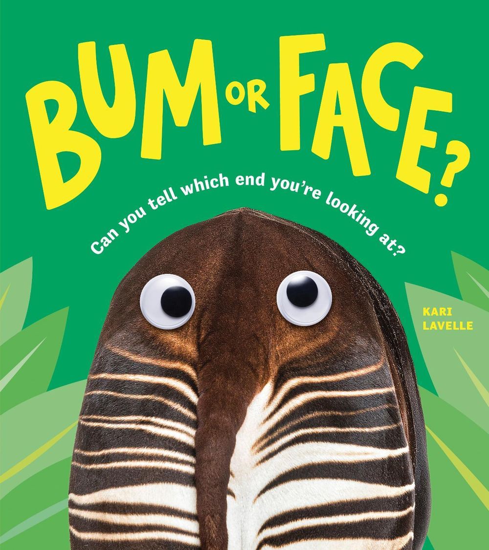 Bum or Face by Kari Lavelle - ISBN: 9781728292908