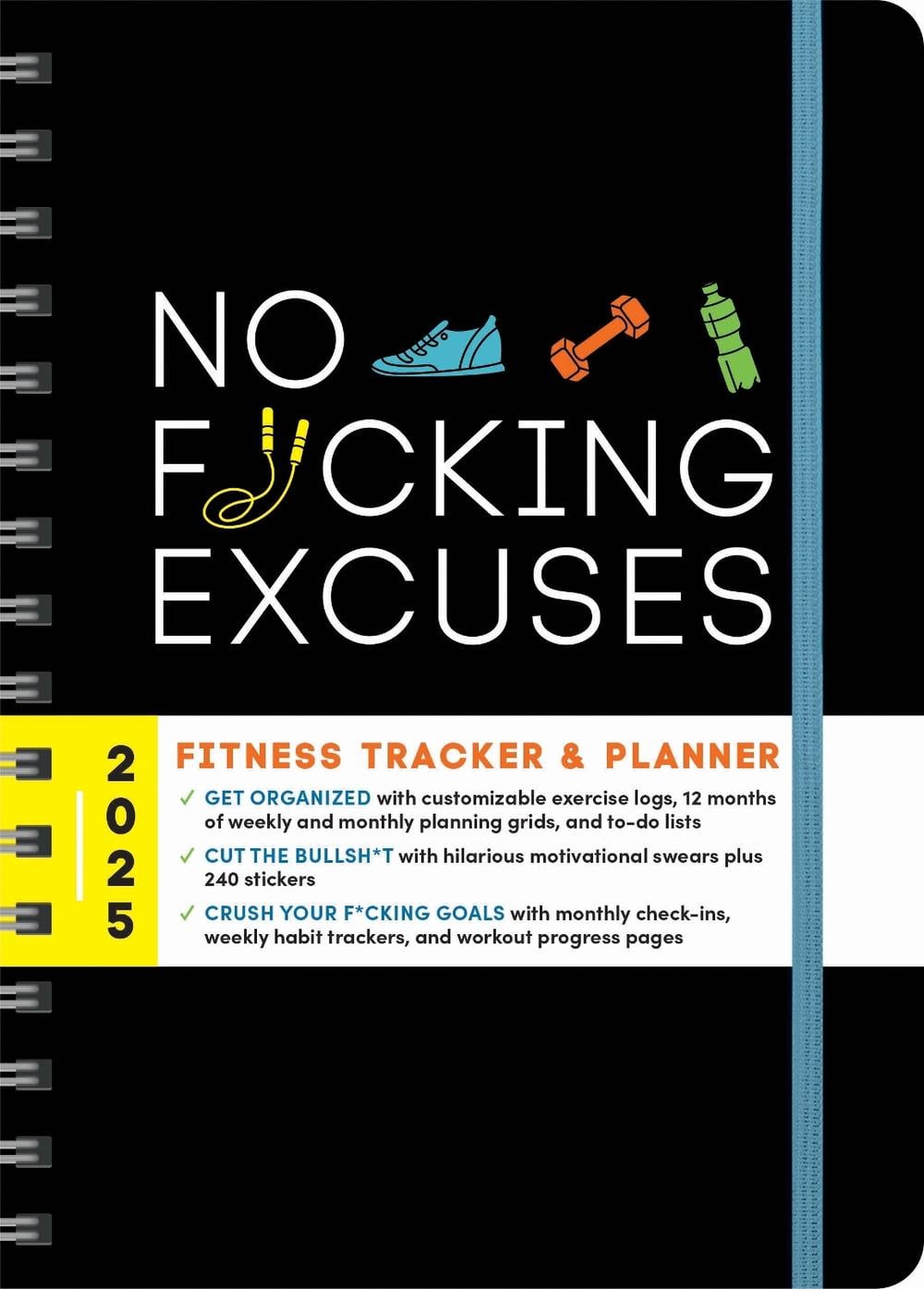 2025 No F*cking Excuses Fitness Tracker by Sourcebooks - ISBN: 9781728293899