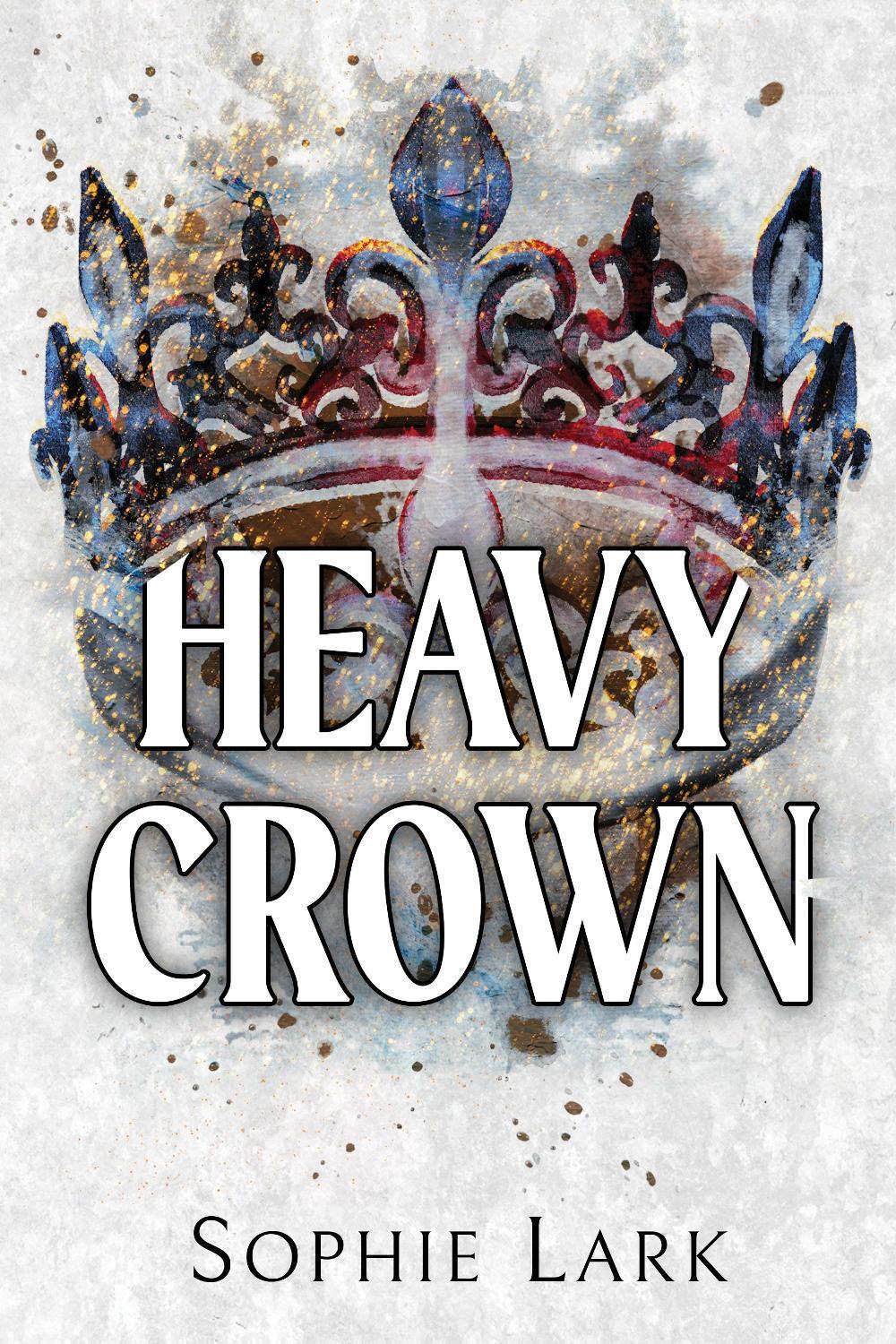 Heavy Crown by Sophie Lark - ISBN: 9781728295404