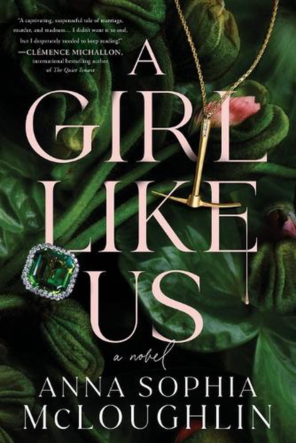 A Girl Like Us by Anna Sophia McLoughlin - ISBN: 9781728296128