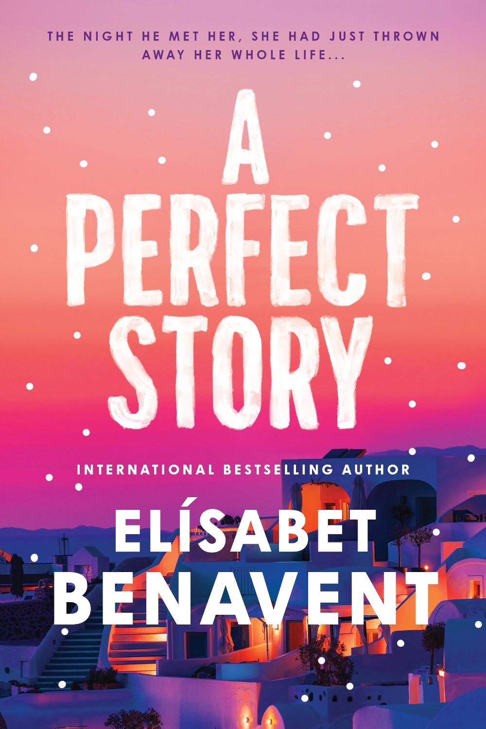 A Perfect Story by Elísabet Benavent - ISBN: 9781728296326