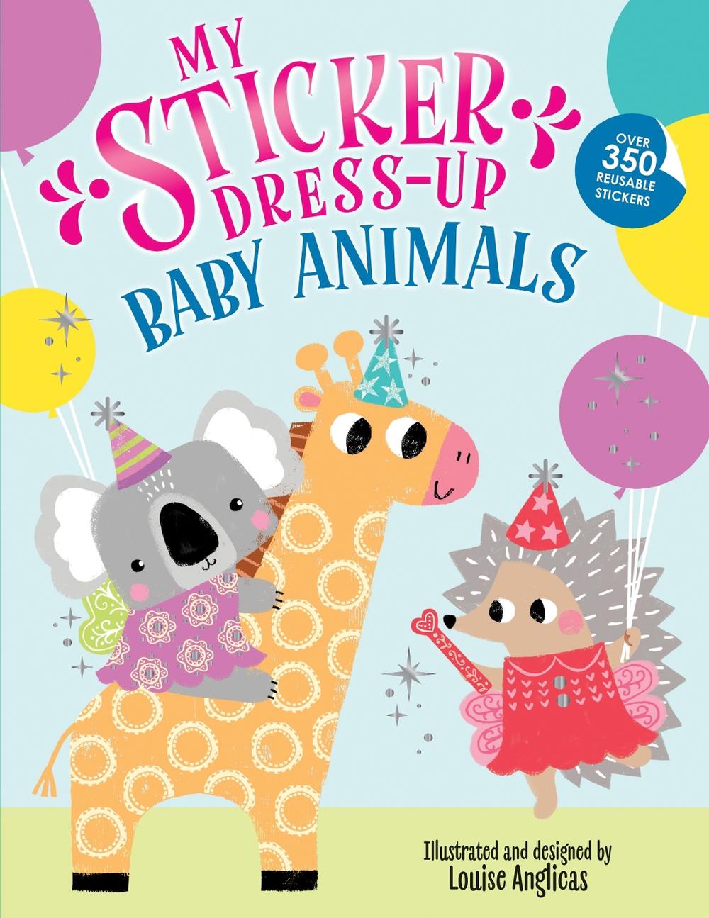 My Sticker Dress-Up®: Baby Animals by Louise Anglicas - ISBN: 9781728296791