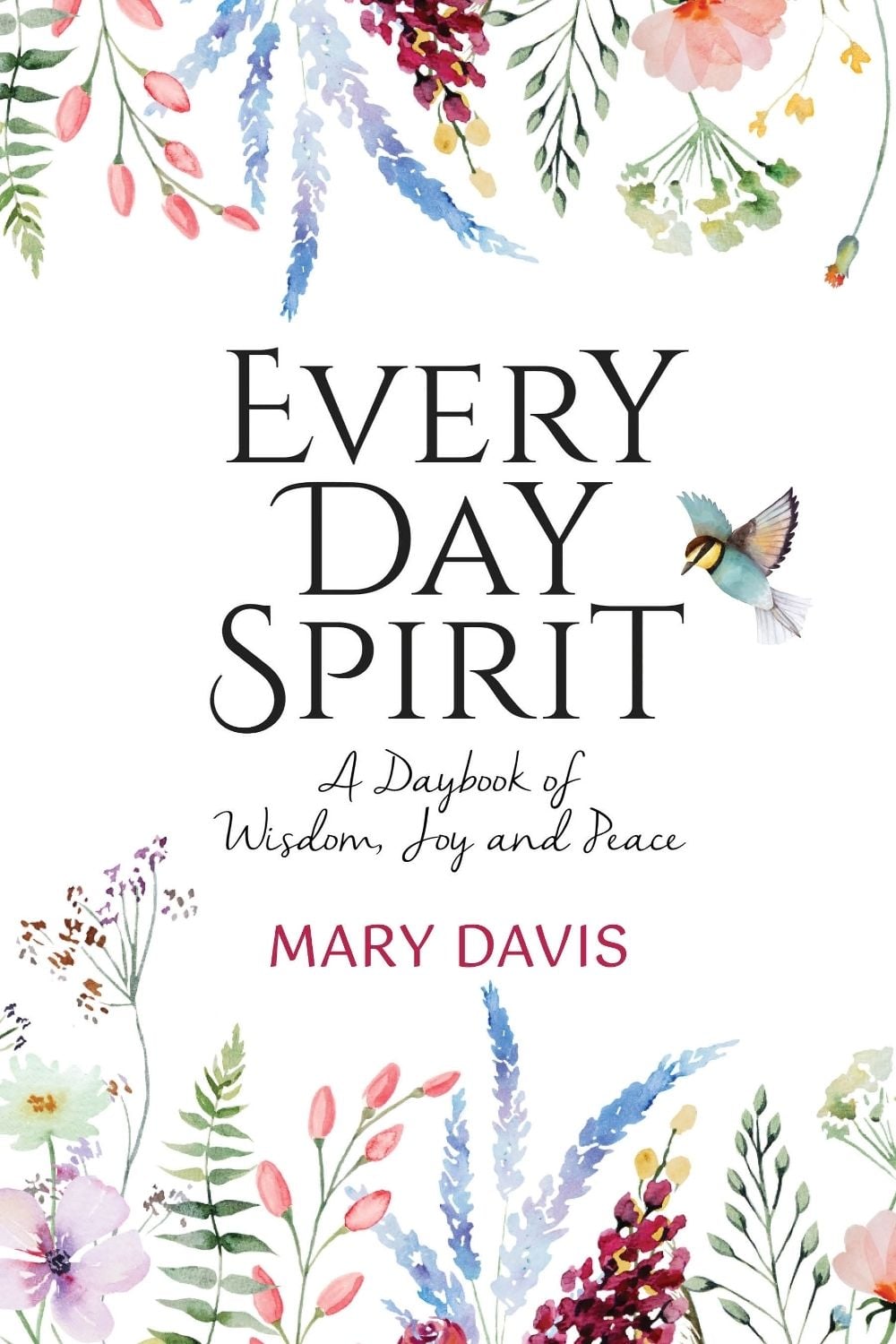 Every Day Spirit by Mary Davis - ISBN: 9781728296968