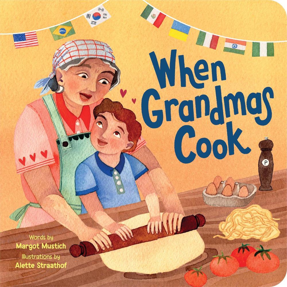 When Grandmas Cook by Margot Mustich - ISBN: 9781728297699