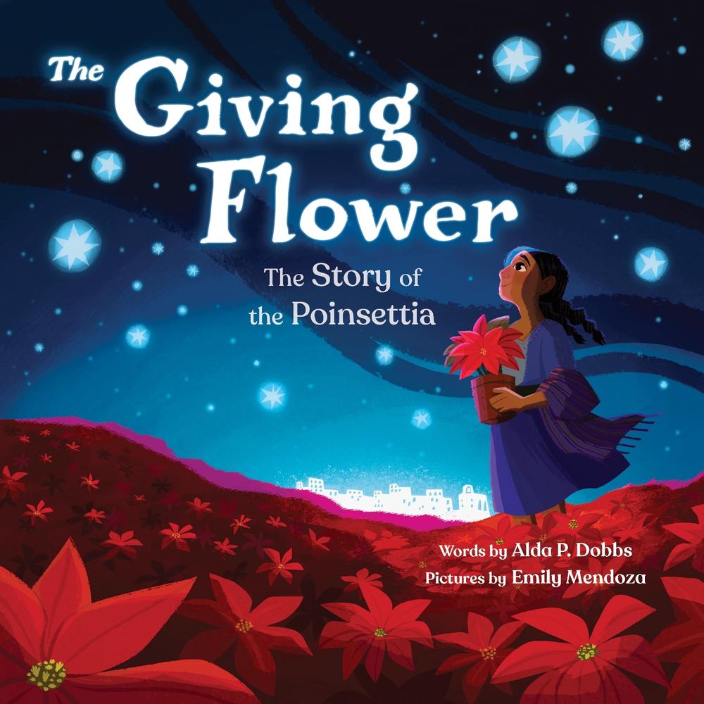 The Giving Flower by Alda P. Dobbs - ISBN: 9781728297811