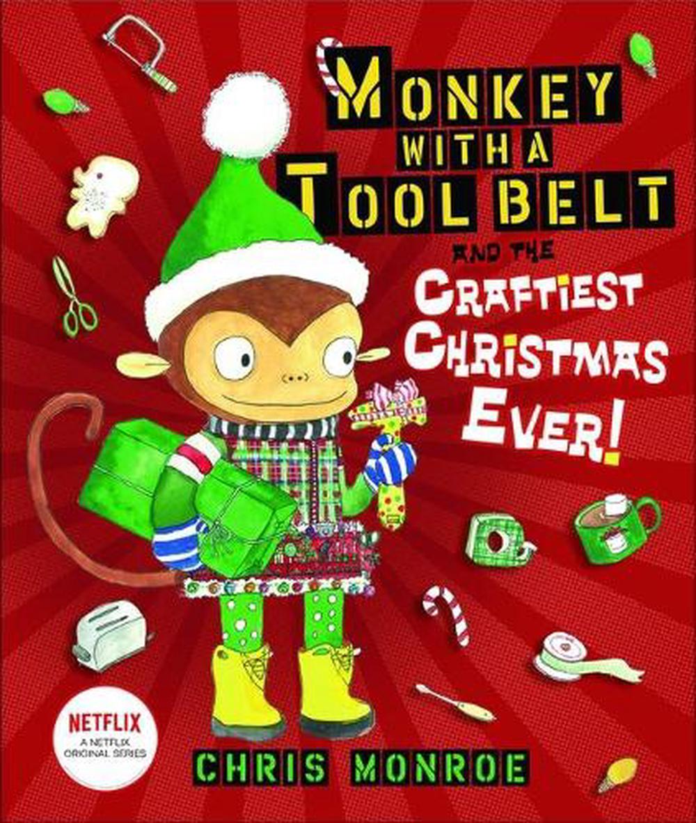 Monkey with a Tool Belt and the Craftiest Christmas Ever!, 9781728404653
