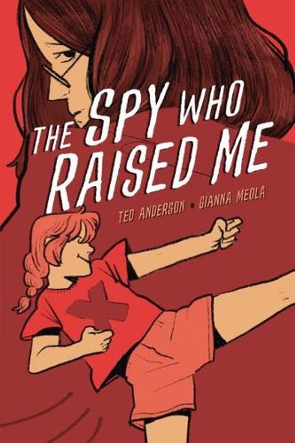 The Spy Who Raised Me by Ted Anderson - ISBN: 9781728412917