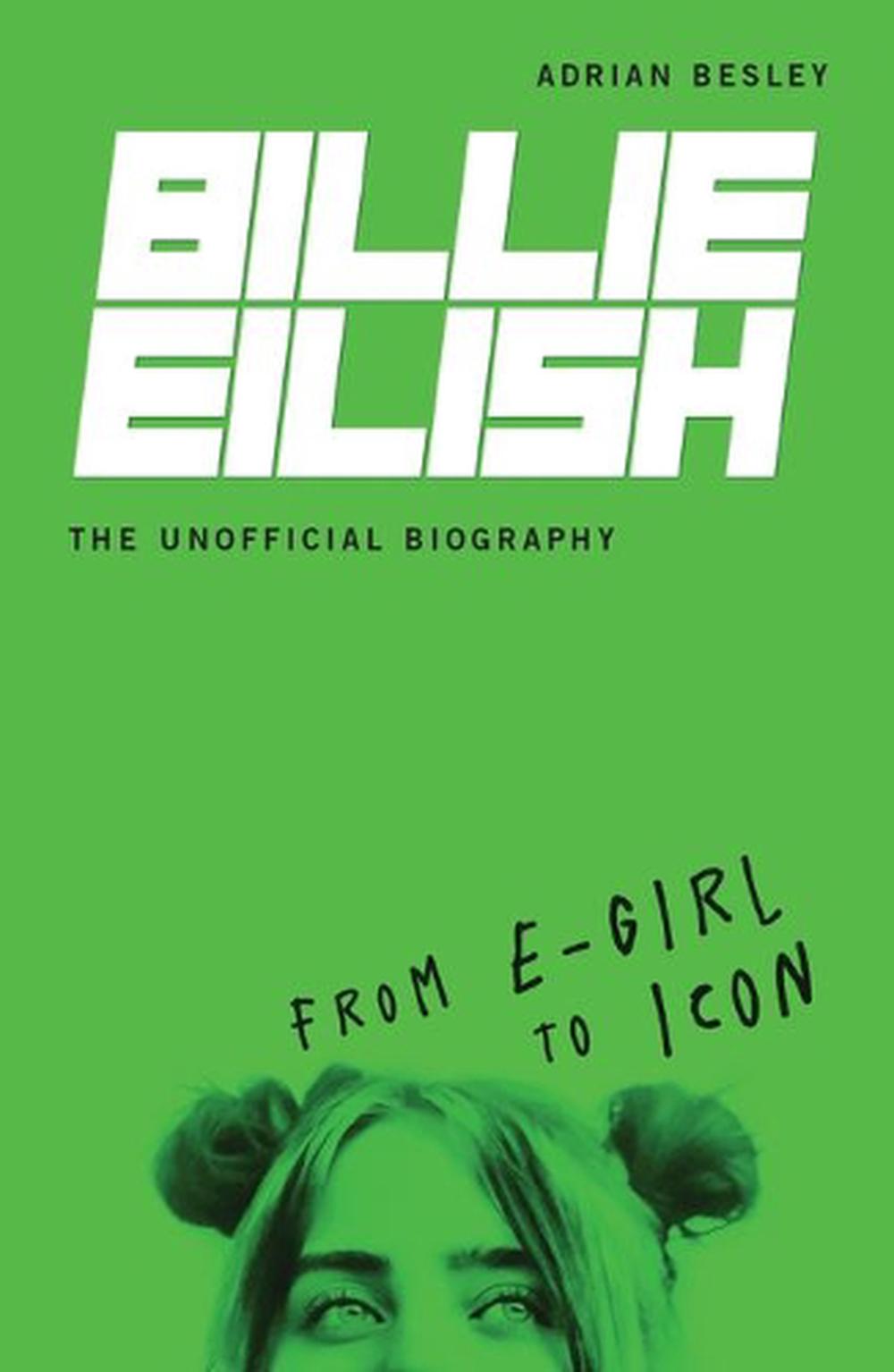 Billie Eilish, the Unofficial Biography, 9781728424170