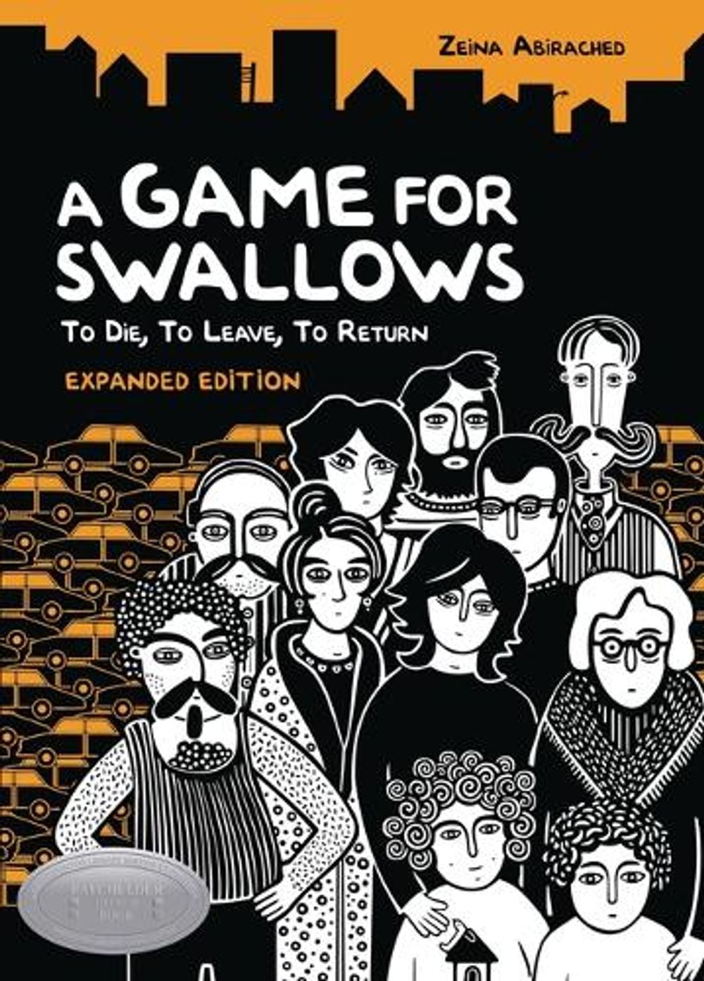 A Game for Swallows: To Die, To Leave, To Return by Zeina Abirached - ISBN: 9781728446134