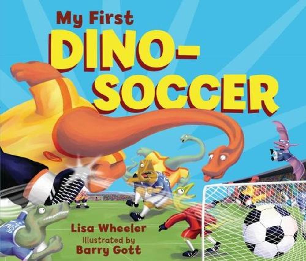 My First Dino-Soccer by Lisa Wheeler - ISBN: 9781728446158