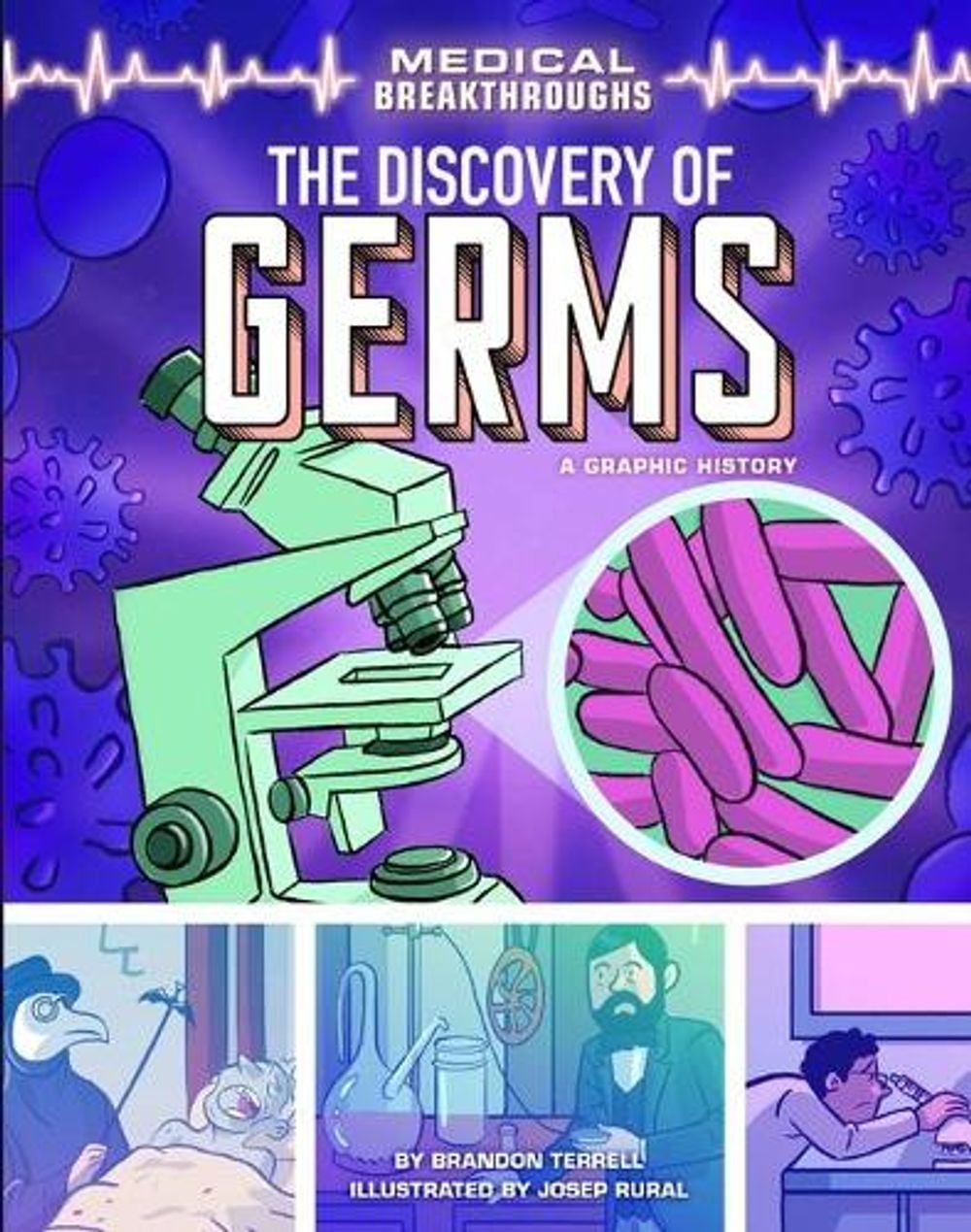 The Discovery of Germs by Brandon Terrell - ISBN: 9781728448695