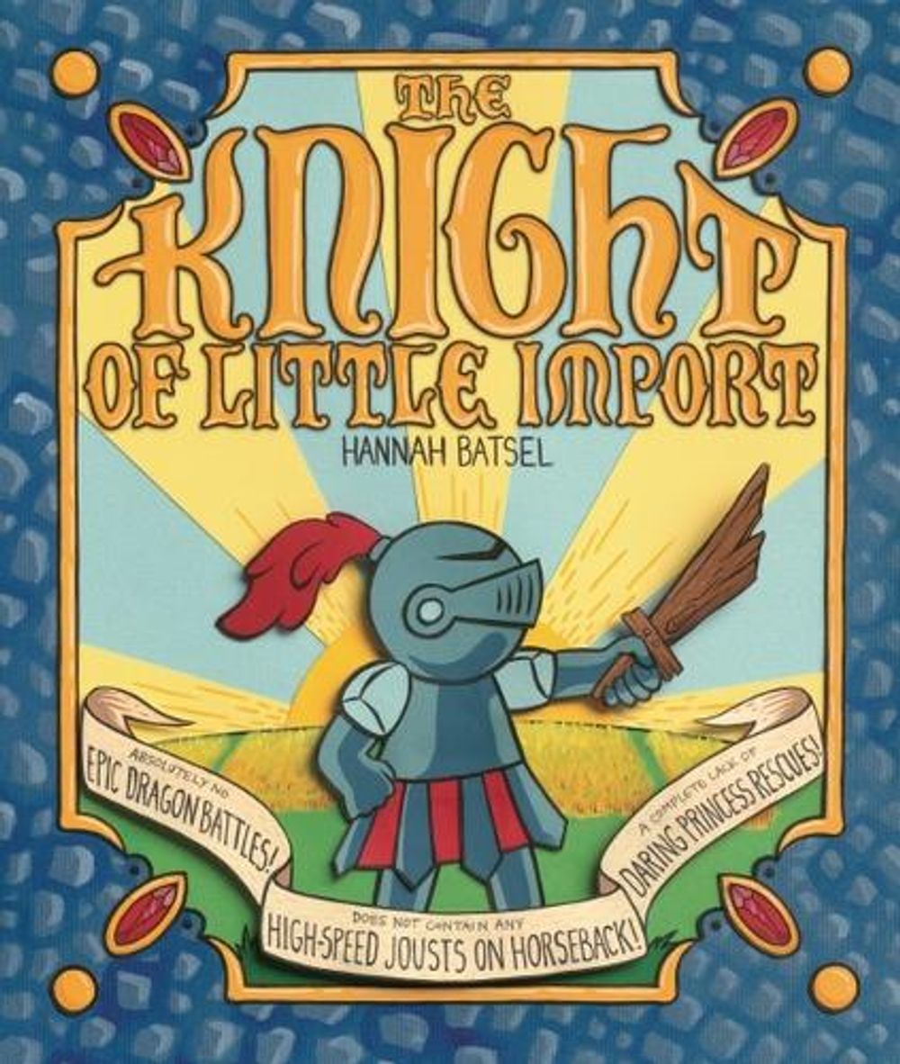 The Knight of Little Import by Hannah Batsel - ISBN: 9781728450995