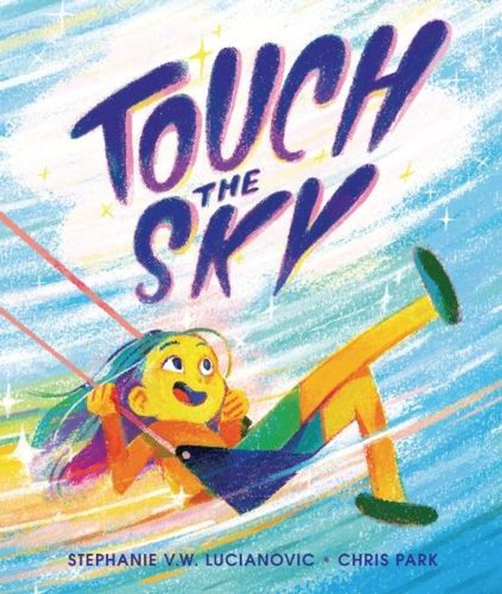 Touch the Sky by Stephanie V.W. Lucianovic - ISBN: 9781728460451