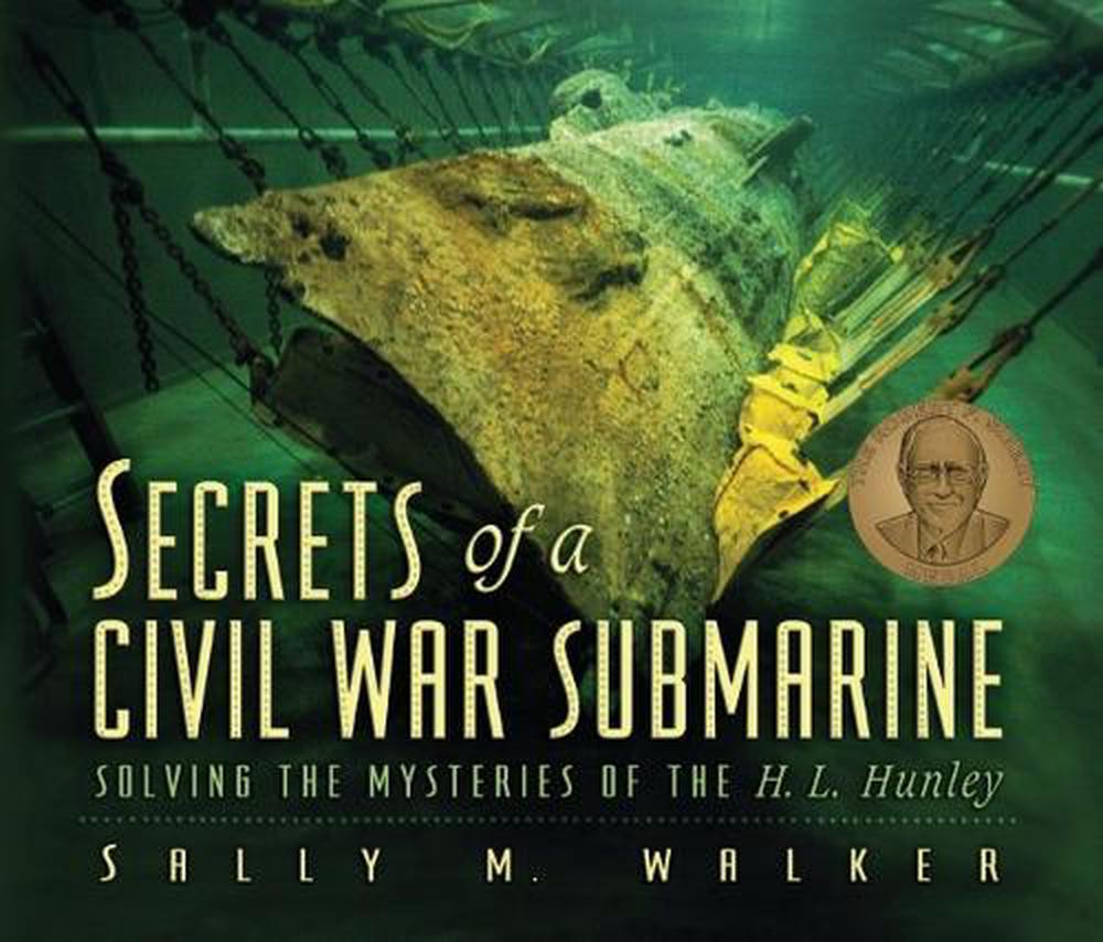Secrets of a Civil War Submarine, 9781728487786