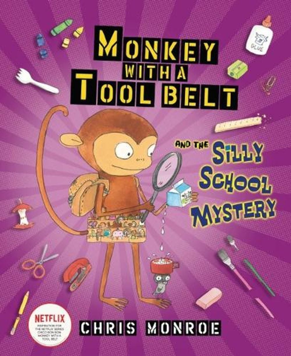 Monkey with a Tool Belt and the Silly School Mystery by Chris Monroe - ISBN: 9781728487816