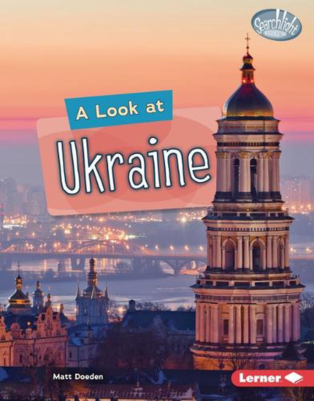 A Look at Ukraine by Matt Doeden, Hardcover, 9781728491653 | Buy online