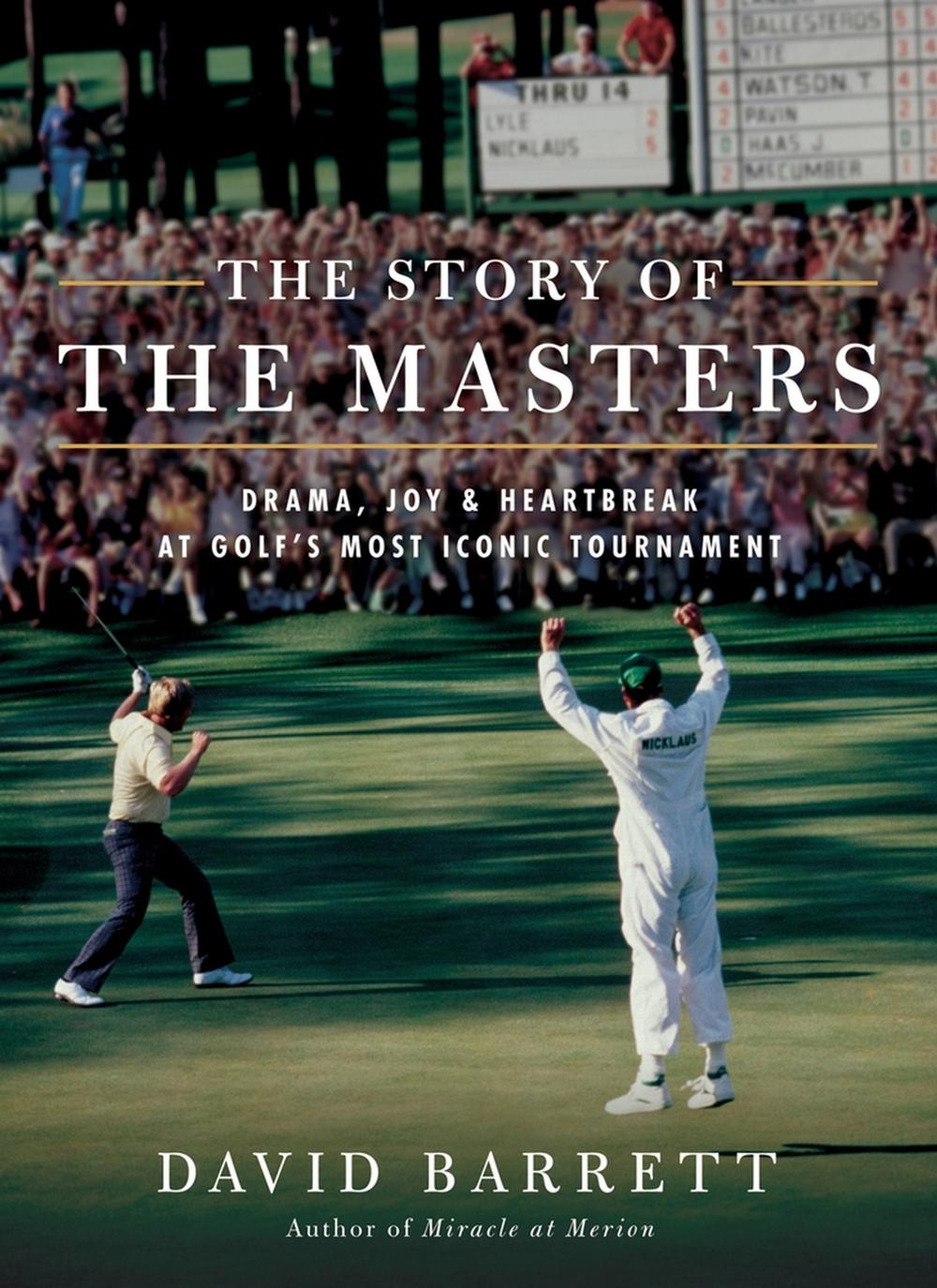 The Story of The Masters by David Barrett - ISBN: 9781732222748