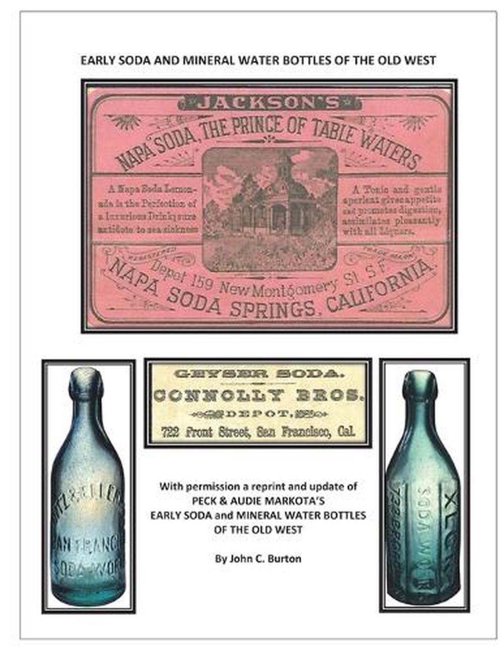 Early Soda and Mineral Bottles of the Old West, 9781732453074